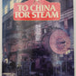To China for steam Hardcover Book By Robert Adley VG