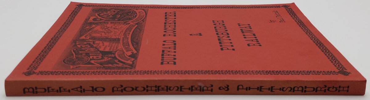 Buffalo Rochester & Pittsburgh Railway By Paul Pietrak EX