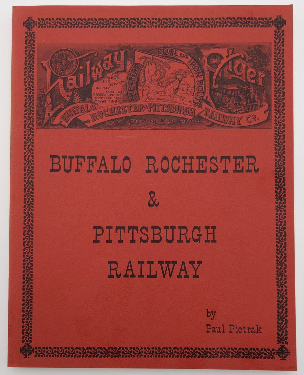 Buffalo Rochester & Pittsburgh Railway By Paul Pietrak EX