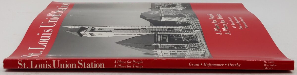St. Louis Union Station Paperback Book By H. Roger Grant, Don L. Hofsommer VG