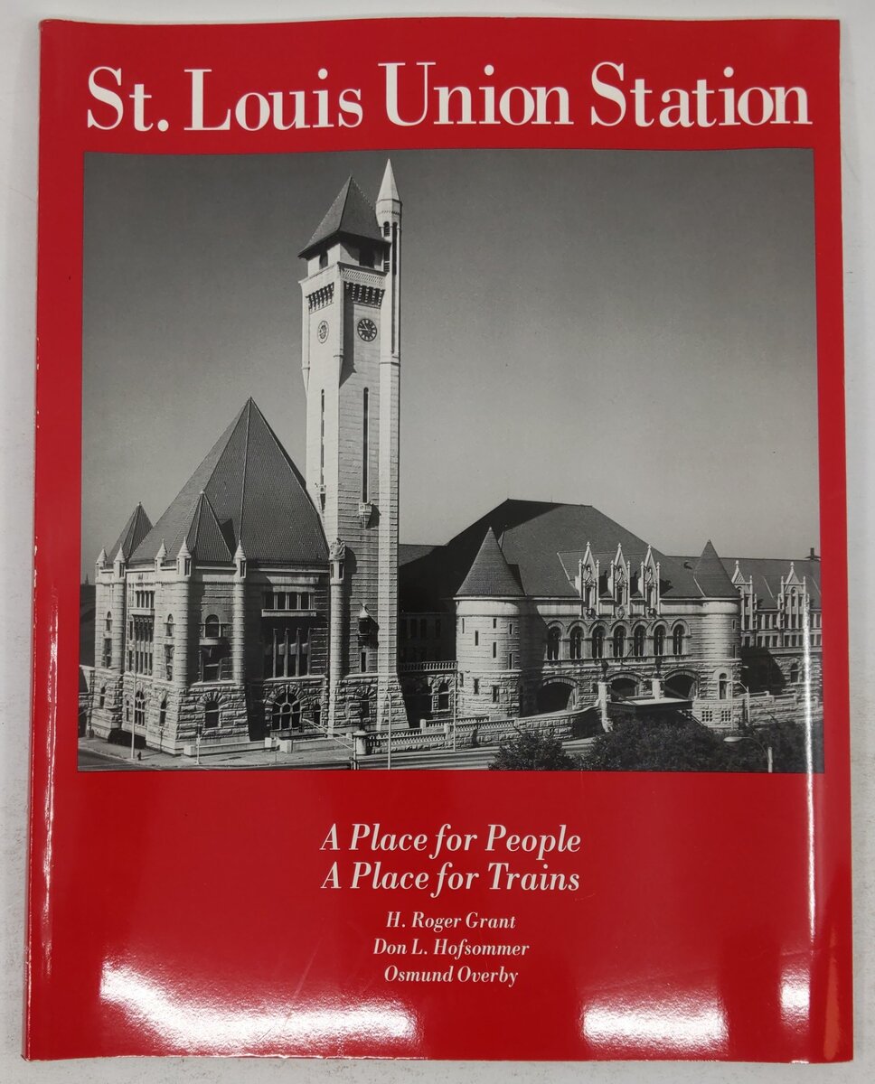 St. Louis Union Station Paperback Book By H. Roger Grant, Don L. Hofsommer VG