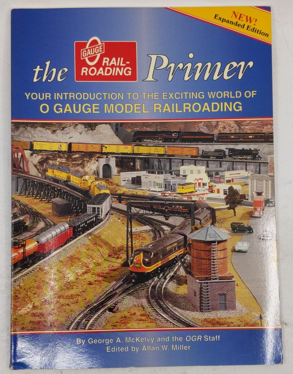 The O Gauge Railroading Primer Paperback Book By George A McKelvy, The OGR Staff VG