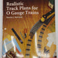 Realistic Track Plans for O Gauge Trains Paperback Book By Martin J. McGuirk VG