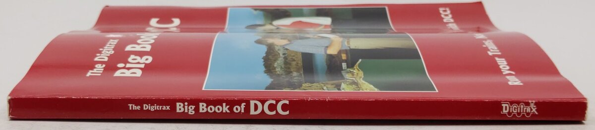 The Digitrax Big Book of DCC Paperback Book By John Palmer and ana Ireland VG