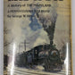 The MA & PA Hardcover Book By George W. Hilton VG