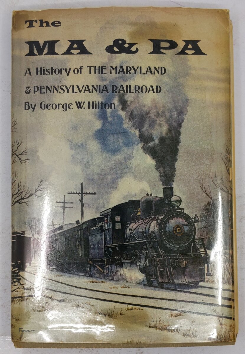 The MA & PA Hardcover Book By George W. Hilton VG