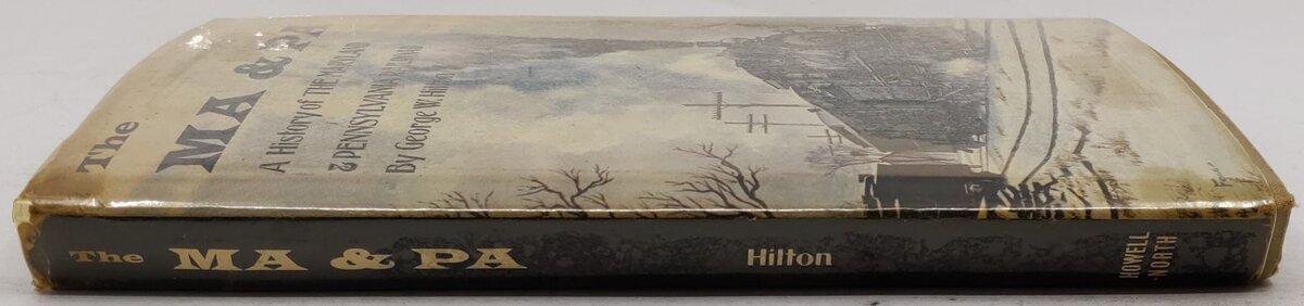 The MA & PA Hardcover Book By George W. Hilton VG