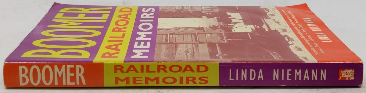 Boomer Railroad Memoirs Paperback Book By Linda Niemann VG
