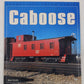 Enthusiast Color Series Caboose Paperback Book By Mike Schafer EX