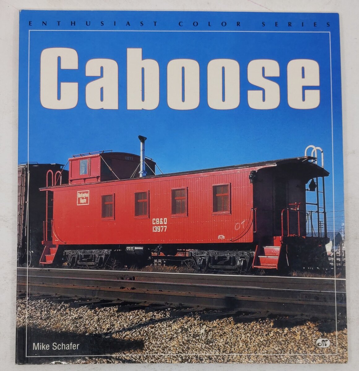 Enthusiast Color Series Caboose Paperback Book By Mike Schafer EX