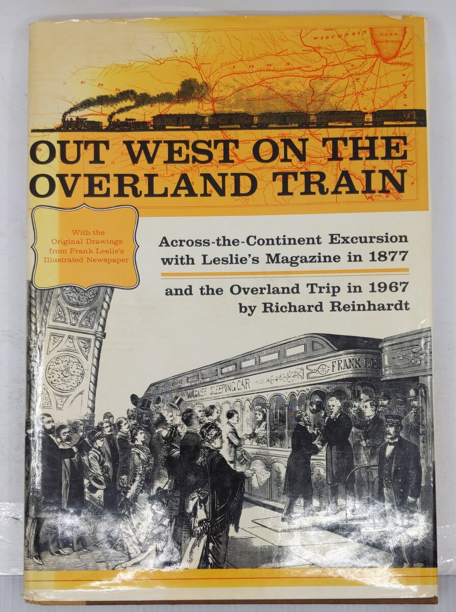 Out West on the Overland Train Hardcover Book By Richard Reinhardt VG