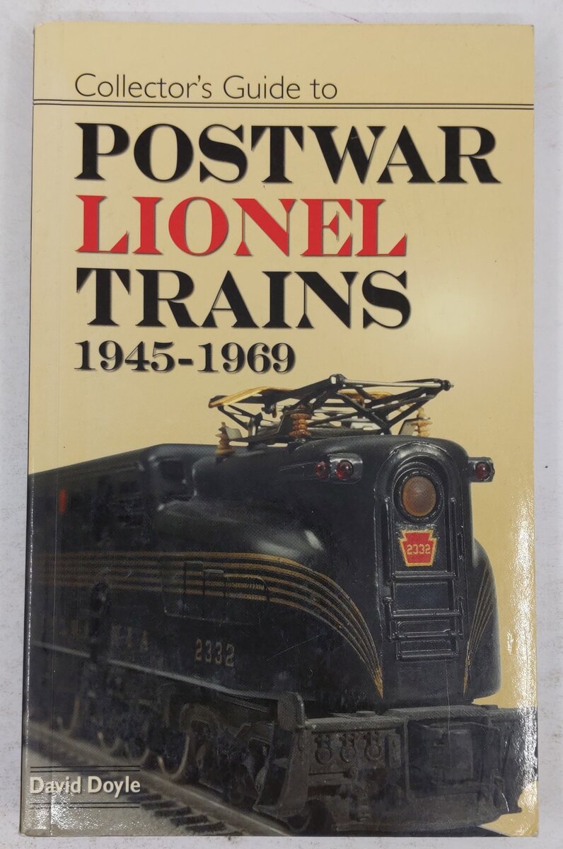 Collector's Guide to Postwar Lionel Trains, 1945-1969 Paperback By David Doyle EX