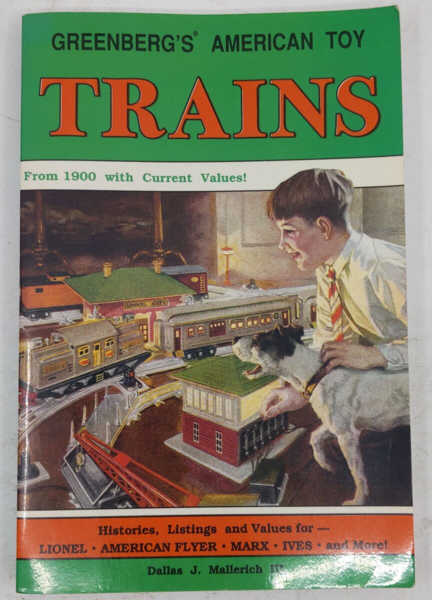 Greenberg's American Toy Trains Paperback Book By Dallas J. Mallerich III EX