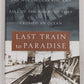 Lat Train To Paradise Hardcover Book By Les Standiford EX