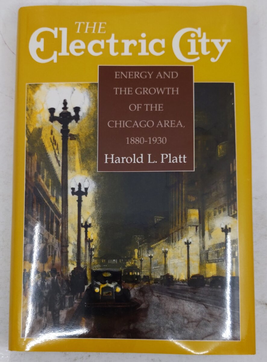 The Electric City Hardcover Book By Harold L. Platt VG
