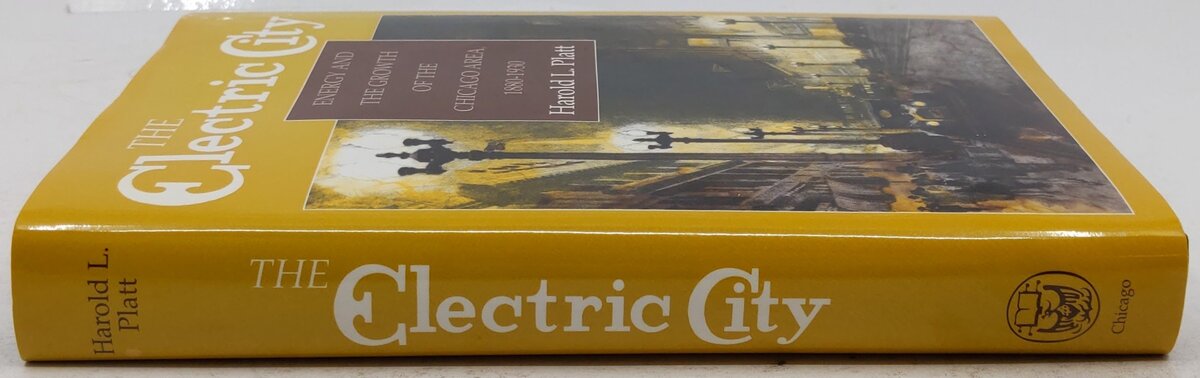 The Electric City Hardcover Book By Harold L. Platt VG