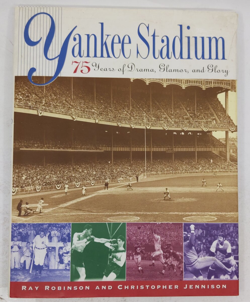 Yankee Stadium 75 Years Hardcover Book By Ray Robinson and Christopher Jennison VG
