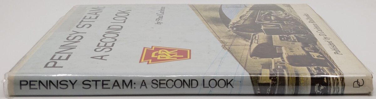 Pennsy Steam: A Second Look Hardcover Book By Paul Garleton VG