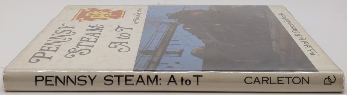 Pennsy Steam, A to T Hardcover Book By Paul Carleton VG