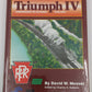 Triumph IV Hardcover Book By David W. Messer VG