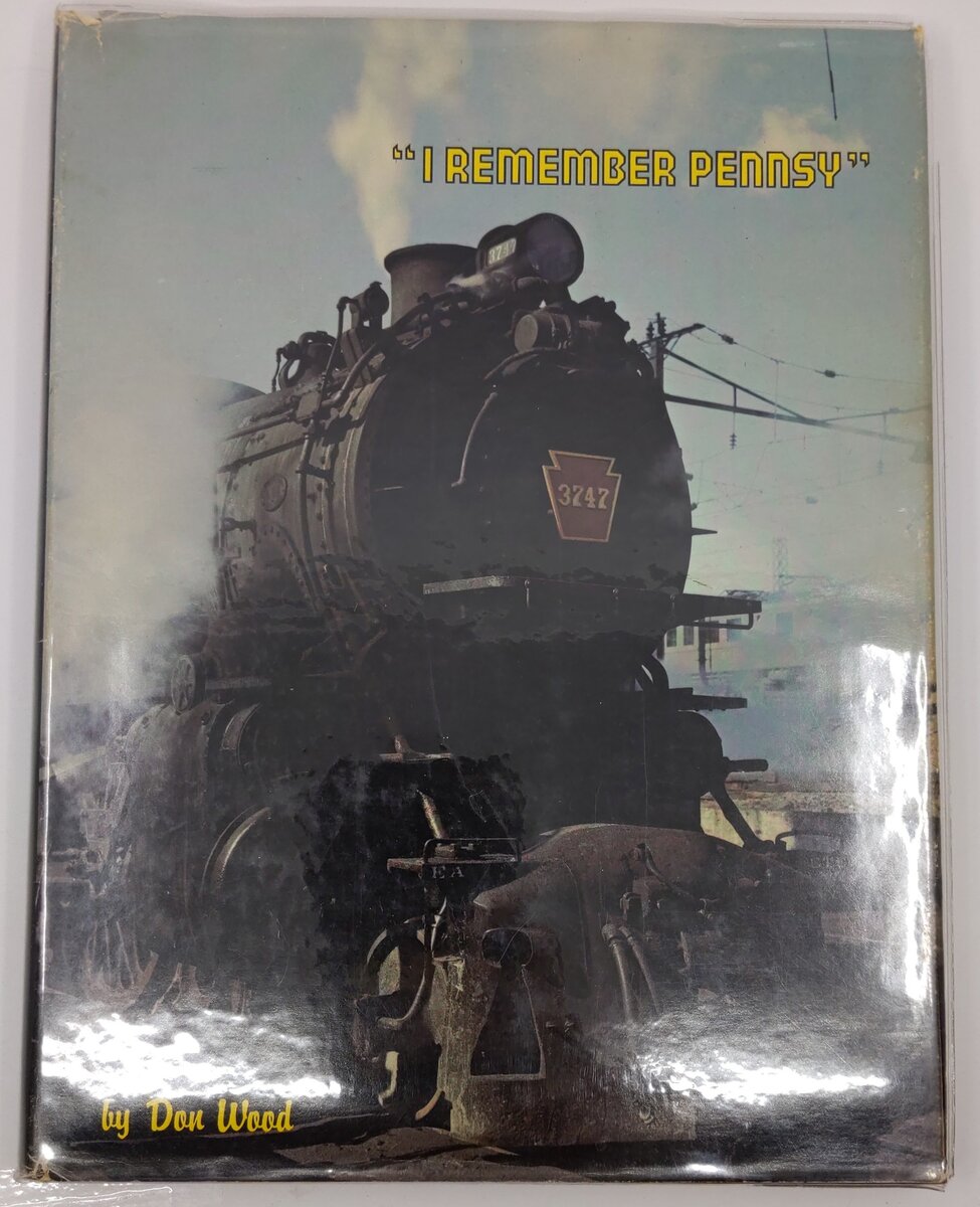 I Remember Pennsy Hardcover Book By Don Wood VG