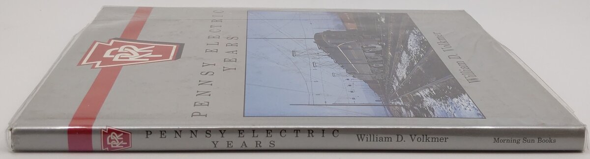 Pennsy Electric Years Hardcover Book By William D. Volkmer VG