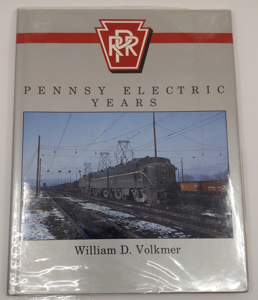 Pennsy Electric Years Hardcover Book By William D. Volkmer VG