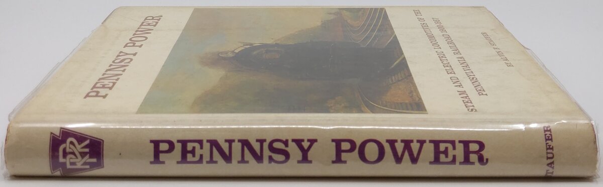 Pennsy Power Hardcover Book By Alvin F. Staufer VG