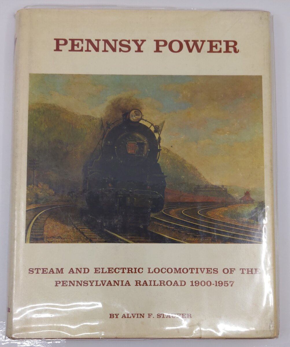 Pennsy Power Hardcover Book By Alvin F. Staufer VG