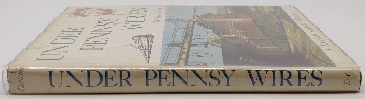 Under Pennsy Wires Hardcover Book By Paul Carleton VG