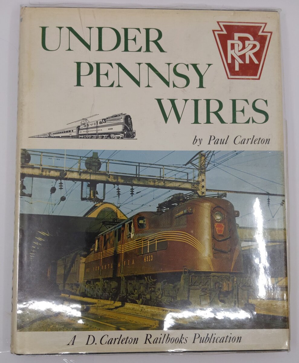 Under Pennsy Wires Hardcover Book By Paul Carleton VG