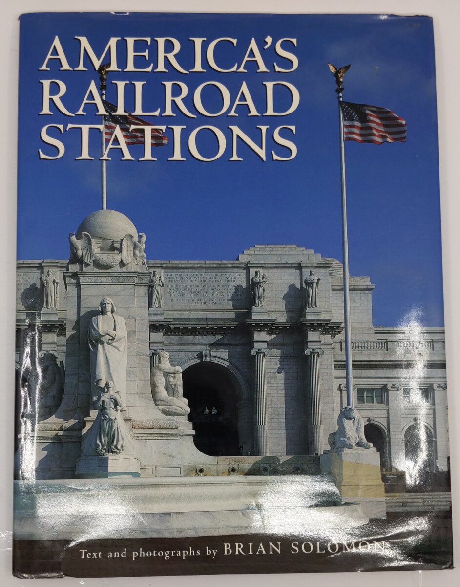 America's Railroad Stations Hardcover Book By Brian Solomon VG