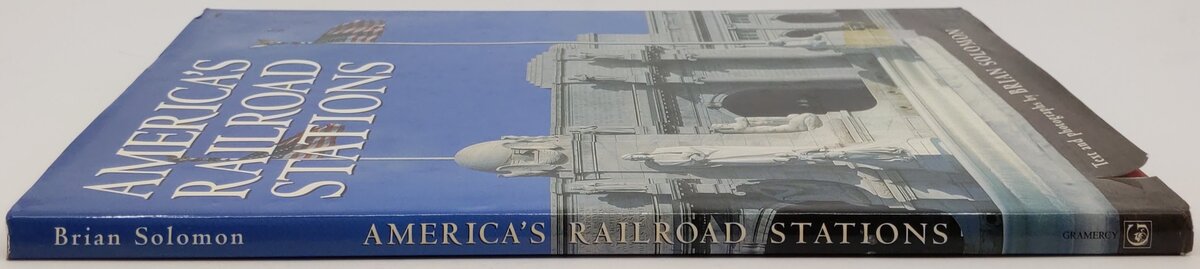 America's Railroad Stations Hardcover Book By Brian Solomon VG