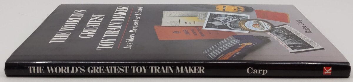 The World's Greatest Toy Train Maker Hardcover Book By Roger Carp EX