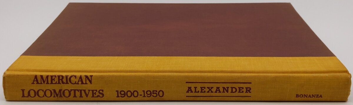 American Locomotives Hardcover Book By Edwin P. Alexander