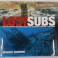 Lost Subs Hardcover Book By Dr.Robert D. Ballard And Spencer Dunmore VG