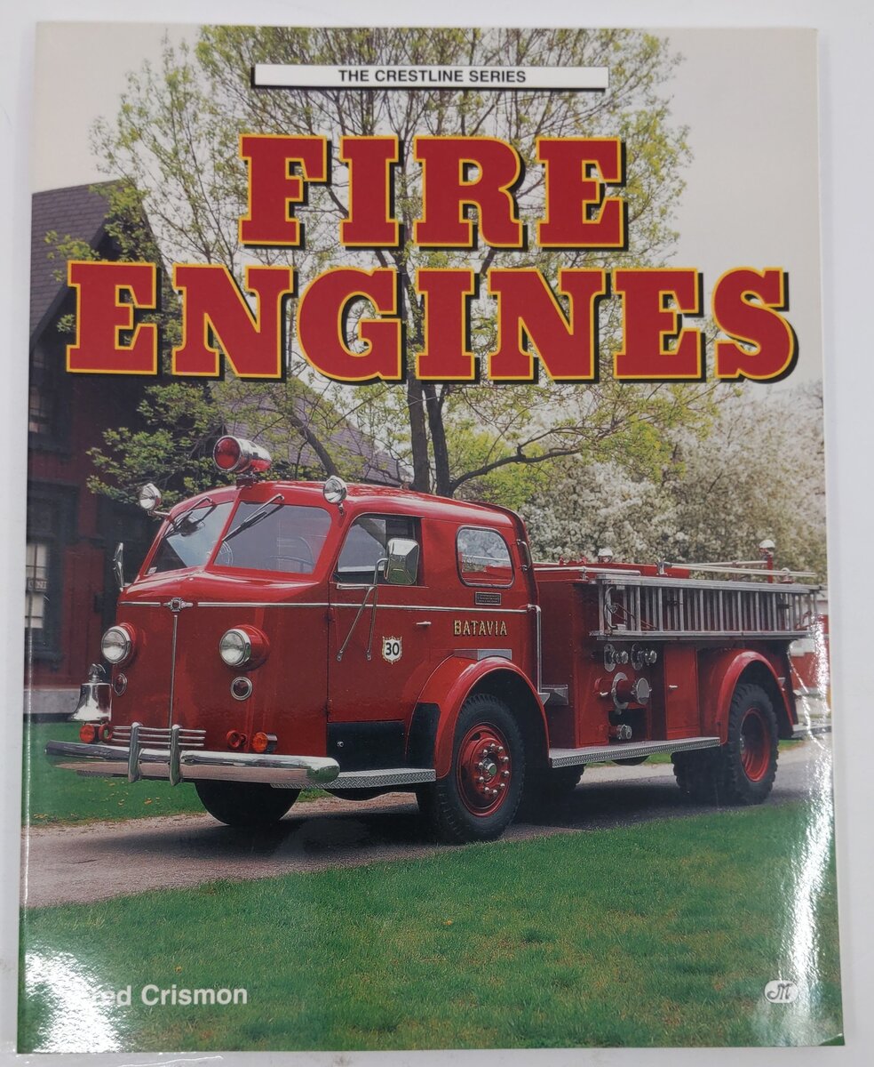 The Crestline Series Fire Engines Paperback Book By Fred Crismon EX