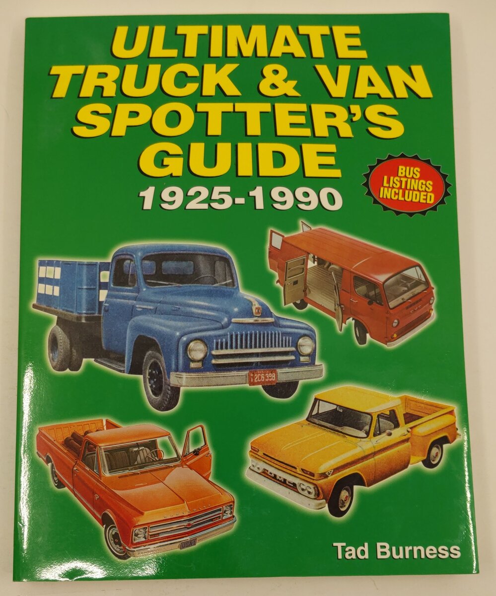 Ultimate Truck & Van Spotter's Guide 1925-1990 Paperback Book By Tad Burness EX