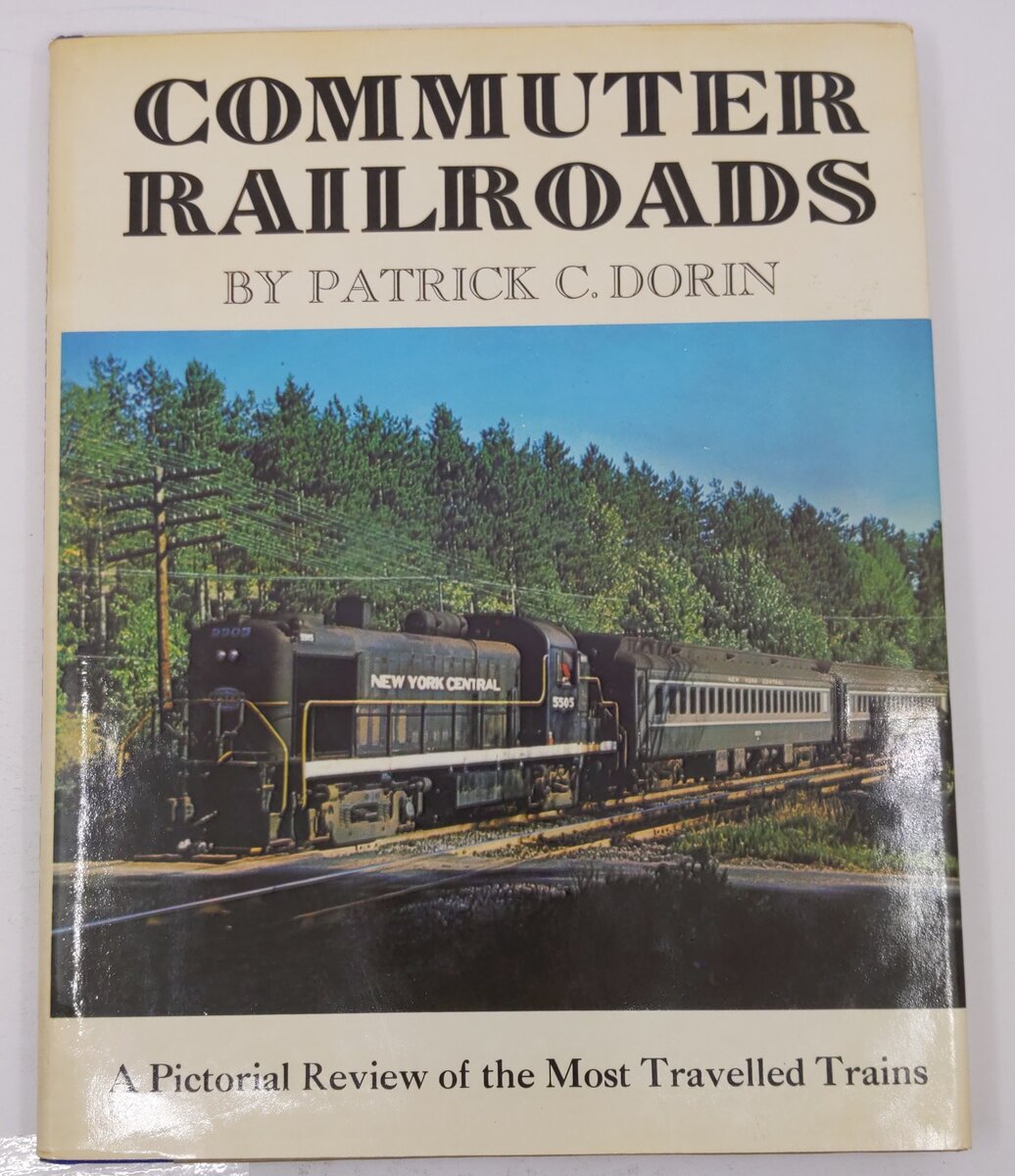 Commuter Railroads Hardcover Book By Patrick C. Dorin VG