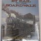 By Rail to the Boardwalk Hardcover Book By Richard M. Gladulich VG