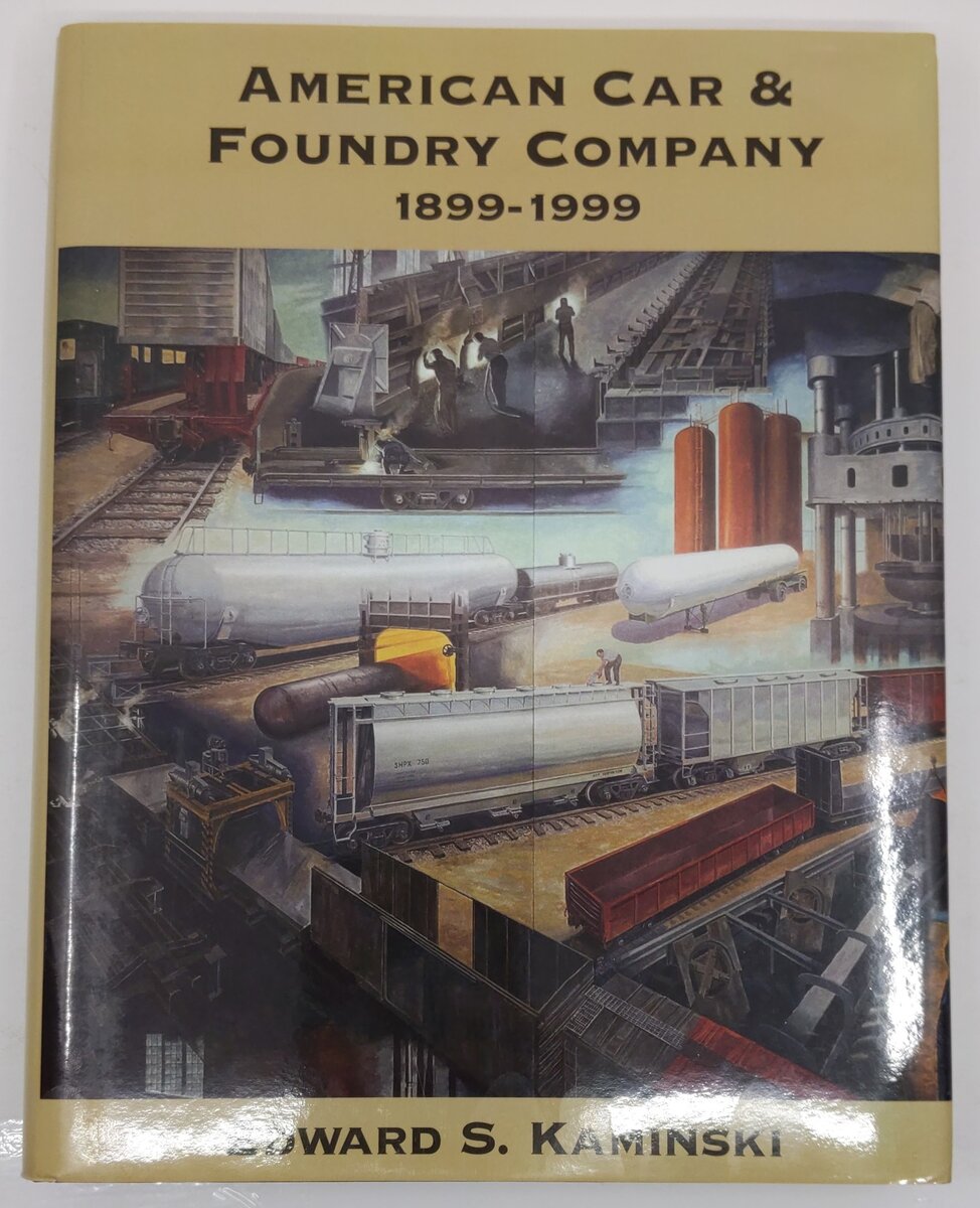 American Car & Foundry Company Hardcover Book By Edward S. Kaminshi VG