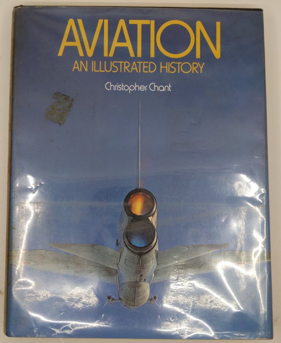Aviation An Illustrated History Hardcover Book By Christopher Chant VG
