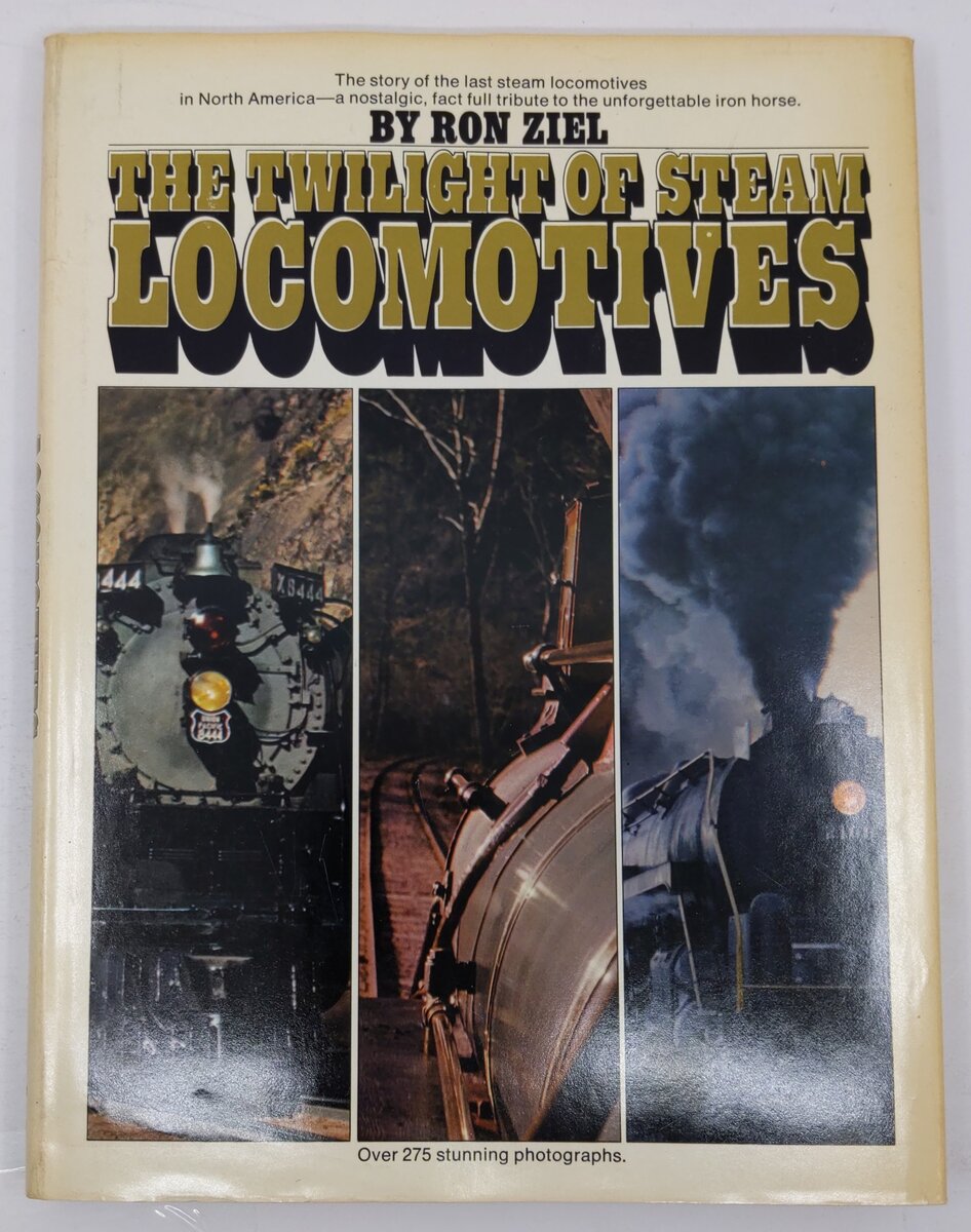The Twilight Of Steam Locomotives Hardcover Book By Rin Ziel VG