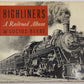 Highliners A Railroad Album Hardcover Book By Lucius Beebe VG