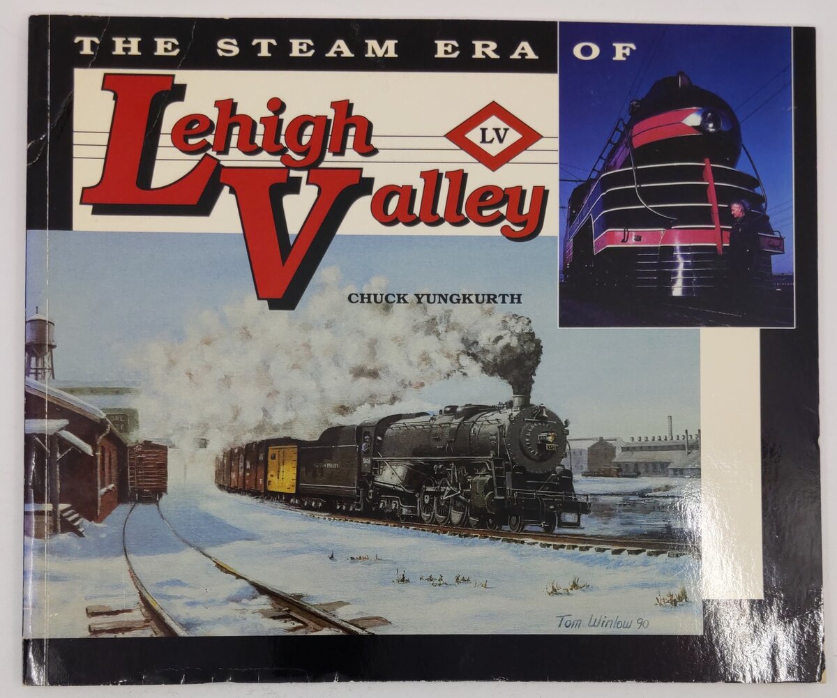 The Steam Era of Lehigh Valley Paperback Book By Chuck Yungkurth VG
