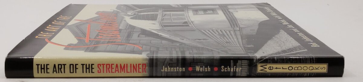 The Art of the Streamliner Hardcover Book By Bob Johnston & Joe Welsh VG