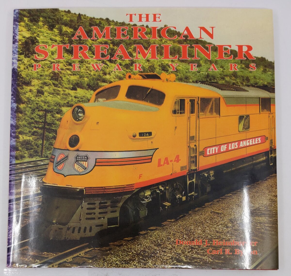 The American Streamliner Hardcover Book By Donald Heimburger and Carl Byron EX