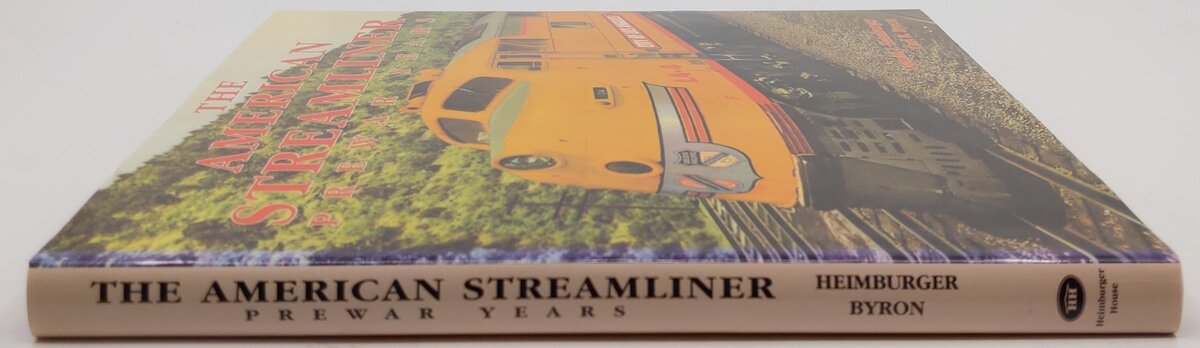 The American Streamliner Hardcover Book By Donald Heimburger and Carl Byron EX