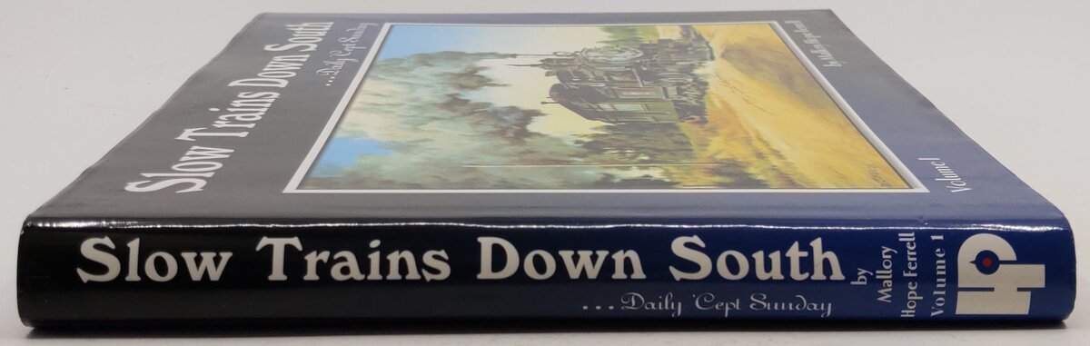 Slow Trains Down South, Vol.1 Hardcover Book By Mallory Hope Ferrell EX