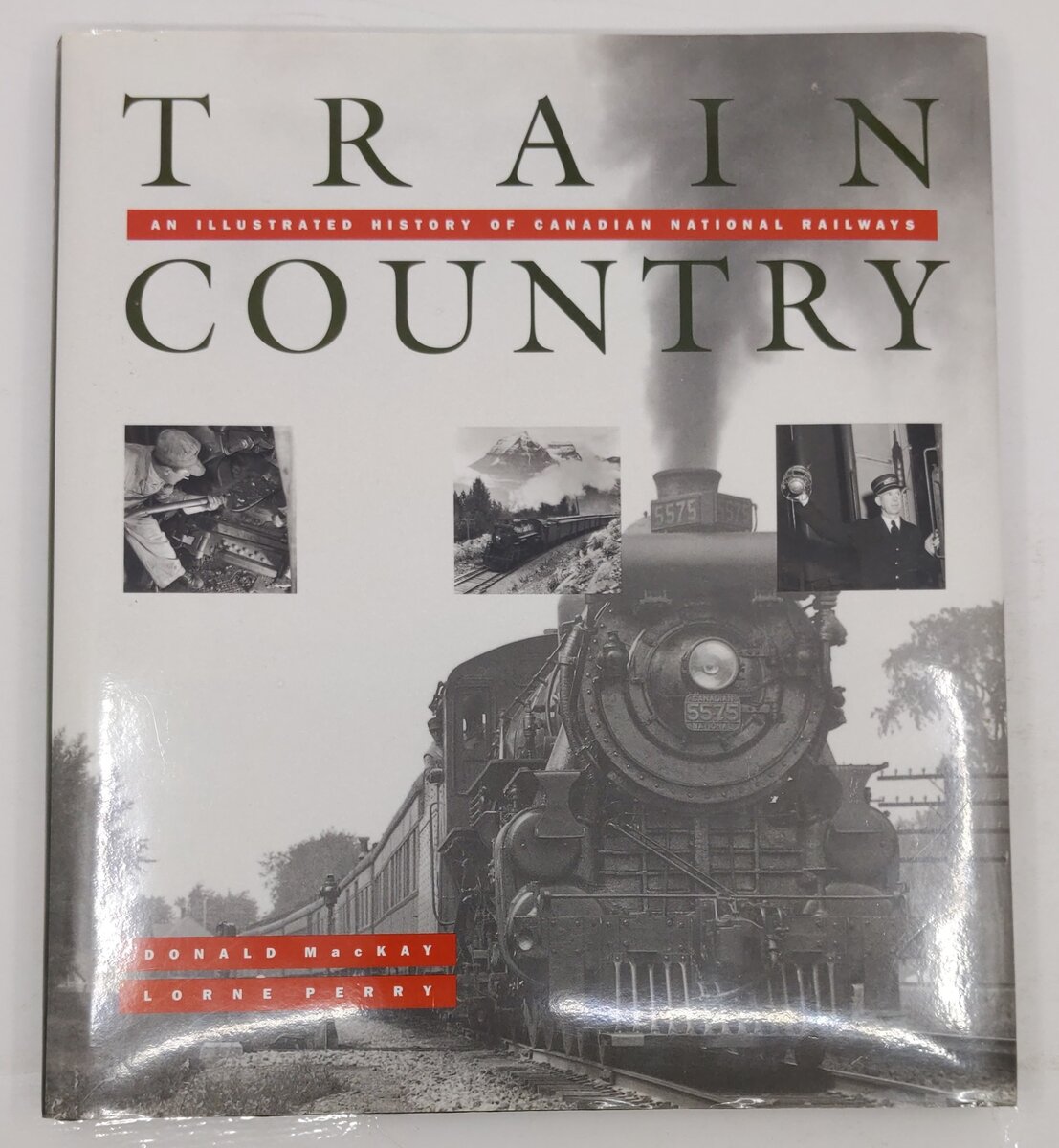 Train Country Hardcover Book By Donald MacKay and Lorne Perry VG